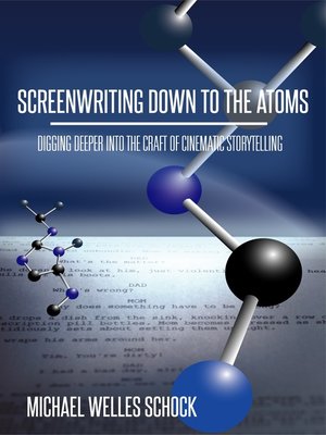cover image of Screenwriting Down to the Atoms